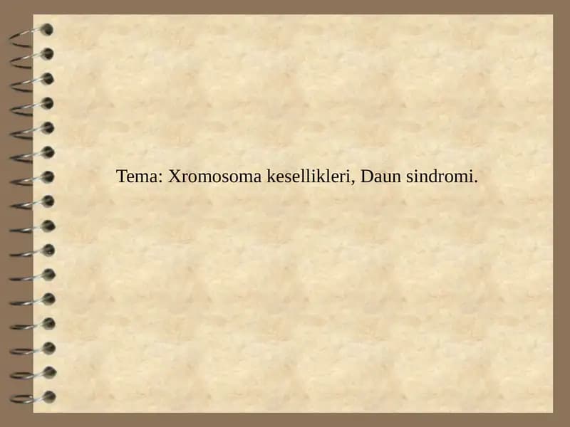 Xromosoma kesellikleri, Daun sindromi