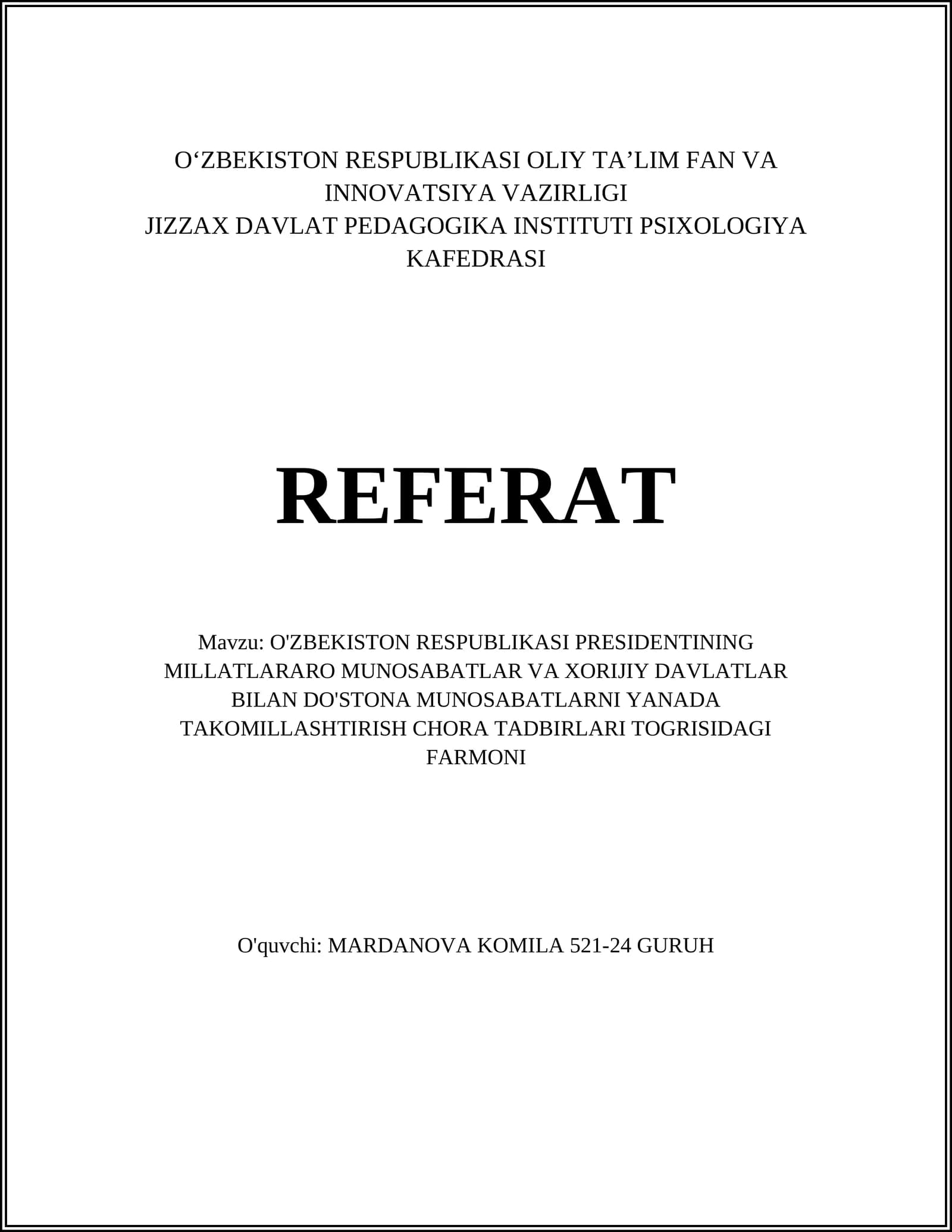 O'ZBEKISTON RESPUBLIKASI PRESIDENTINING MILLATLARARO MUNOSABATLAR VA XORIJIY DAVLATLAR BILAN DO'STONA MUNOSABATLARNI YANADA TAKOMILLASHTIRISH CHORA TADBIRLARI TOGRISIDAGI FARMONI
