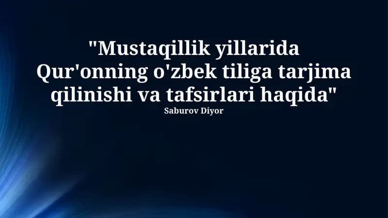Mustaqillik yillarida Qur'on Tarjimalarining Kelib Chiqishi
