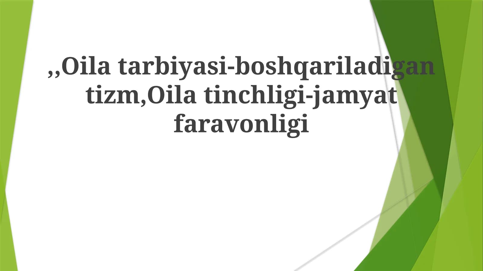 Oilatarbiyasi-boshqariladigantizm