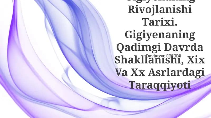 Gigiyenaning Rivojlanishi Tarixi