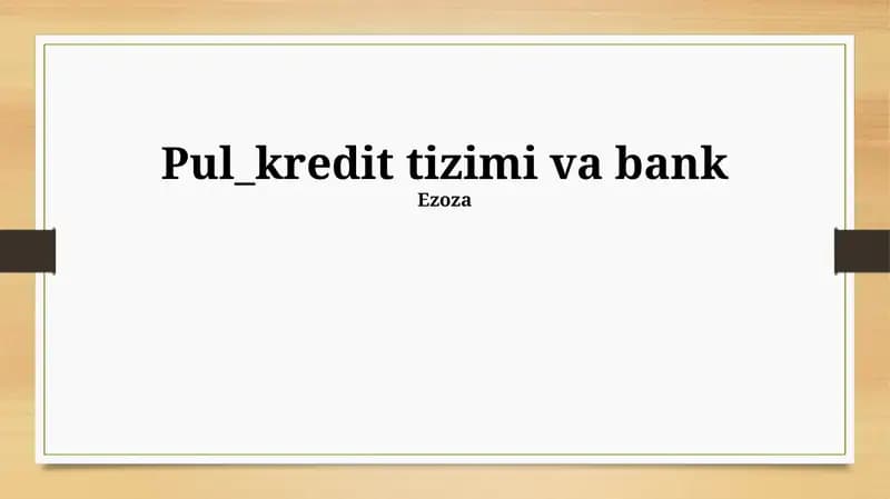 Pul_kredit tizimi va bank