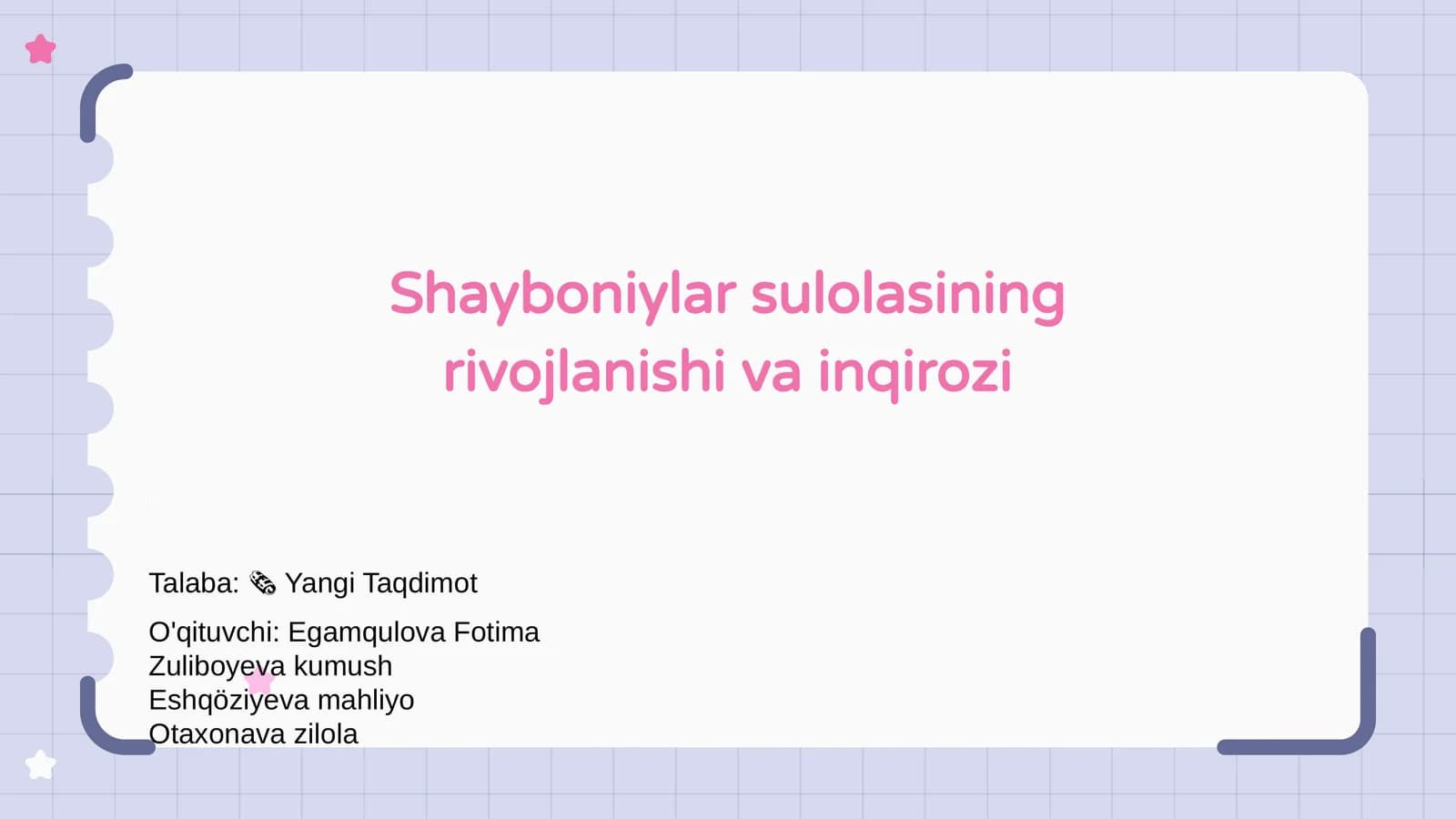 Shayboniylar sulolasining rivojlanishi va inqirozi