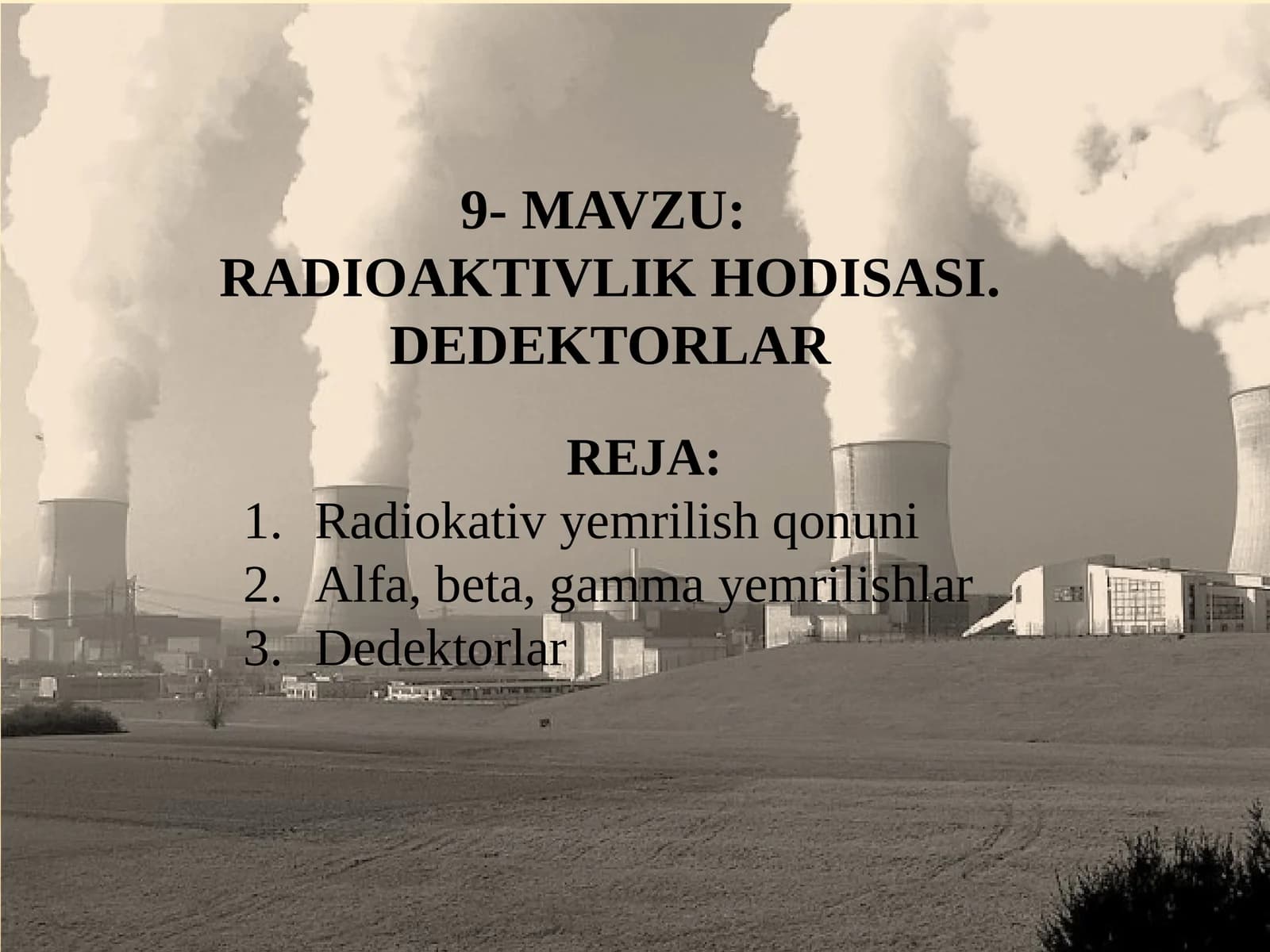 RADIOAKTIVLIKHODISASI. DEDEKTORLAR