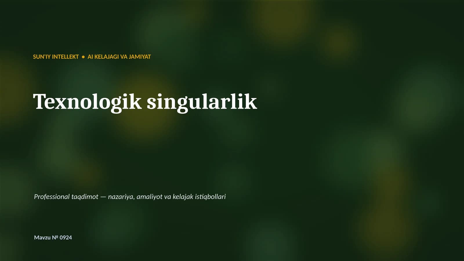 SUN'IY INTELLEKT • AI KELAJAGI VA JAMIYAT