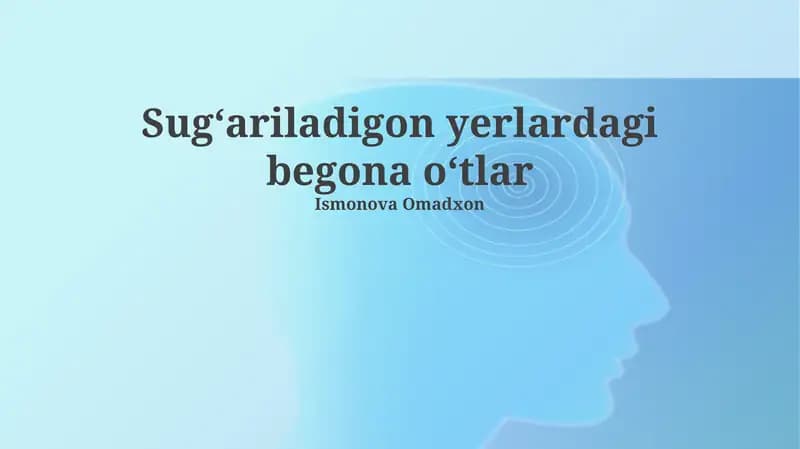 Sugʻariladigon yerlardagi begona oʻtlar