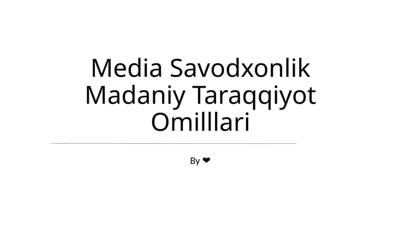 Media Savodxonlik Madaniy Taraqqiyot Omilllari