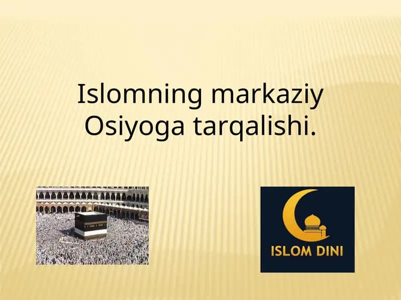 Islomning markaziy Osiyoga tarqalishi.