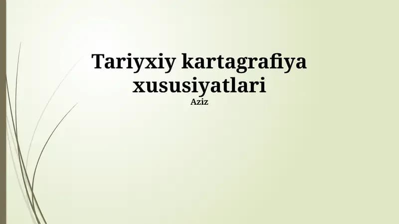Tariyxiy kartagrafiya xususiyatlari