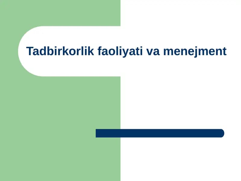 Tadbirkorlik faoliyati va menejment