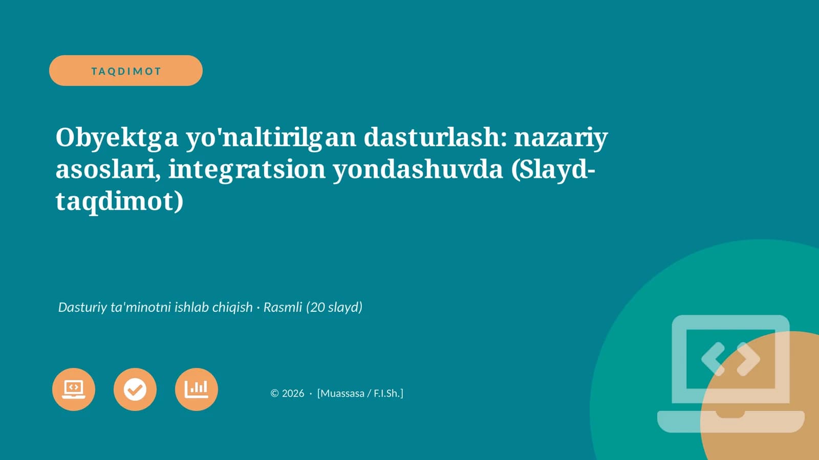 Obyektga yo'naltirilgan dasturlash: nazariy asoslari, integratsion yondashuvda (Slayd-taqdimot)