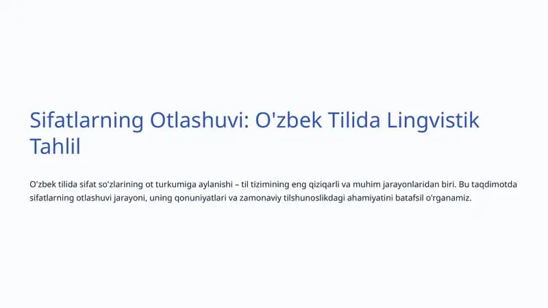 Sifatlarning Otlashuvi: O'zbek Tilida Lingvistik Tahlil