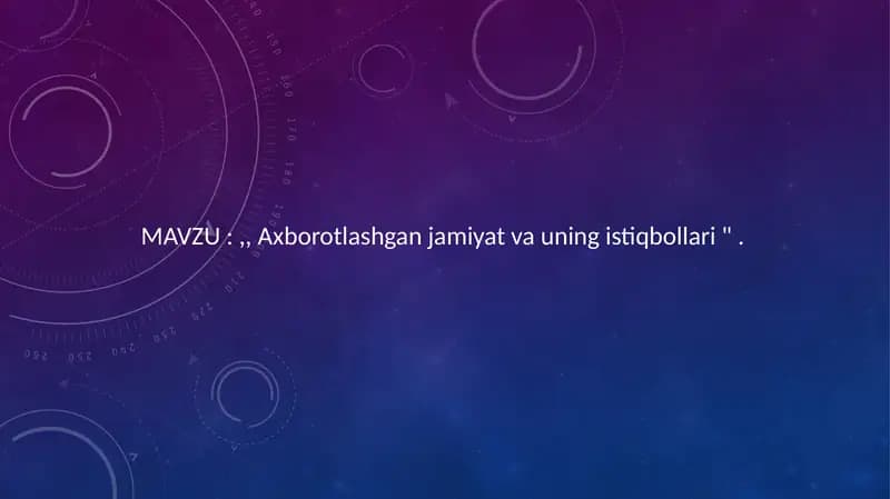 Axborotlashgan jamiyat va uning istiqbollari