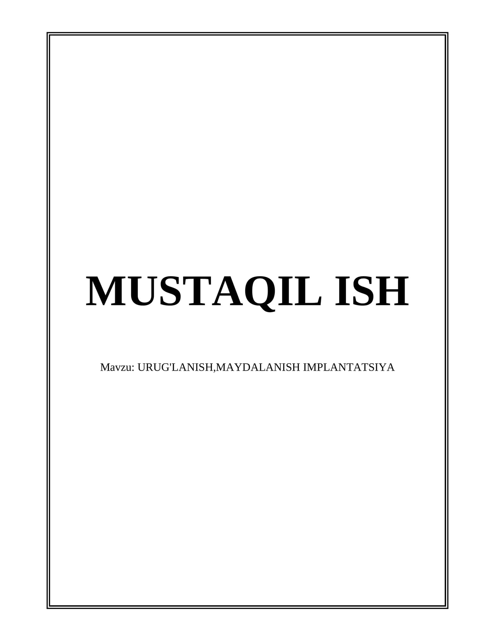 URUG'LANISH,MAYDALANISH IMPLANTATSIYA
