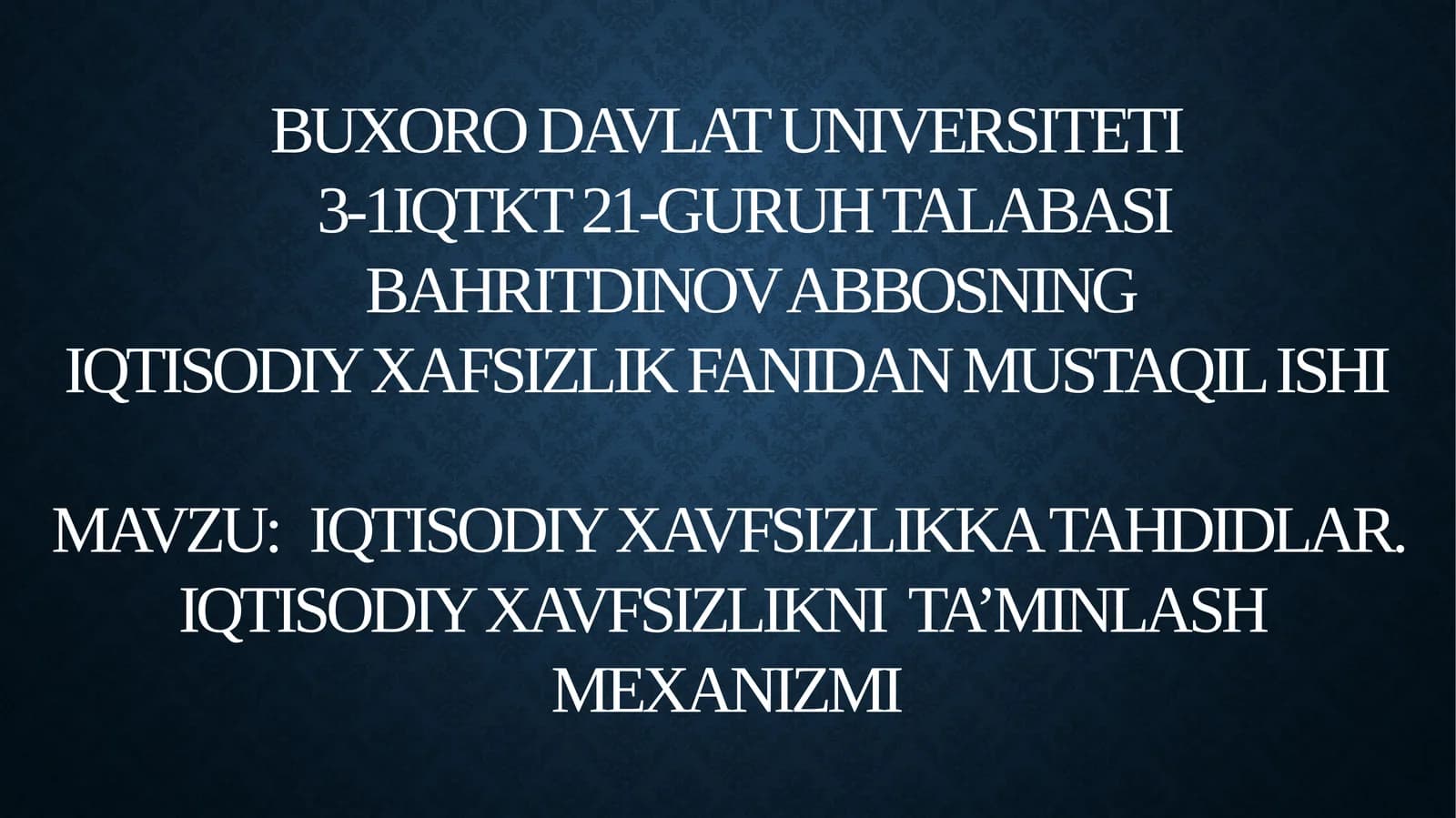 IQTISODIY XAVFSIZLIKKA TAHDIDLAR. IQTISODIY XAVFSIZLIKNI TA’MINLASH MEXANIZMI