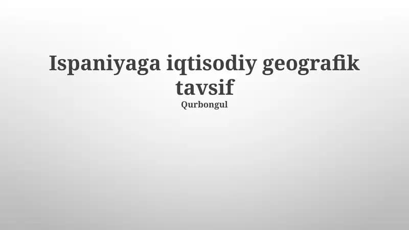 Ispaniyaga iqtisodiy geografik tavsif