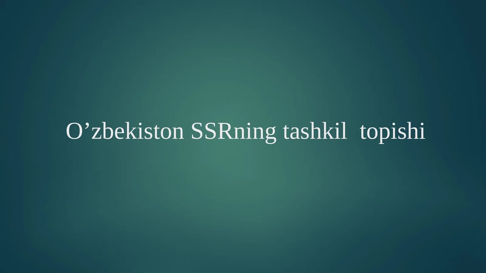 O’zbekiston SSRning tashkil  topishi