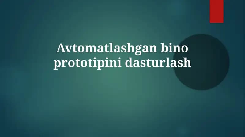 Avtomatlashgan bino prototipinidasturlash