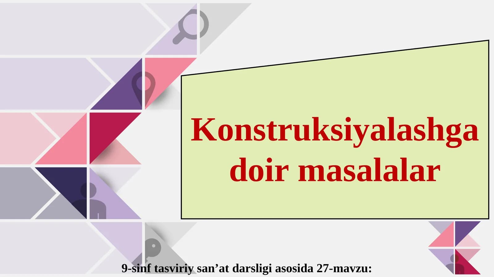Konstruksiyalashga doir masalalar