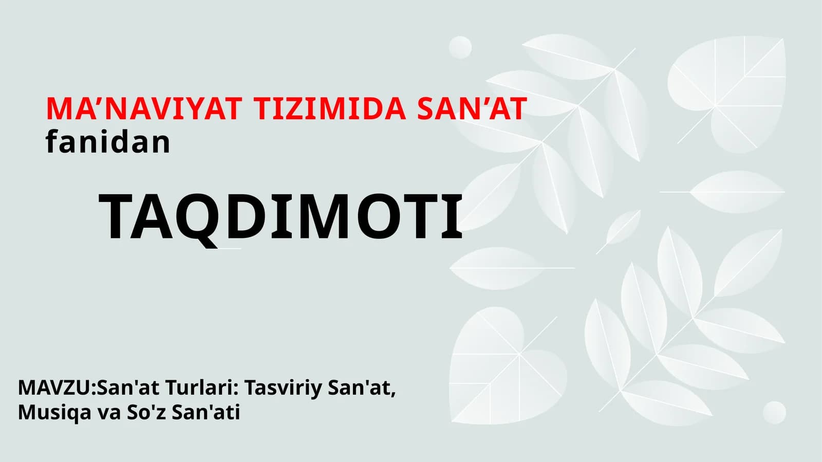 MA’NAVIYAT TIZIMIDA SAN’ATfanidanTAQDIMOTI