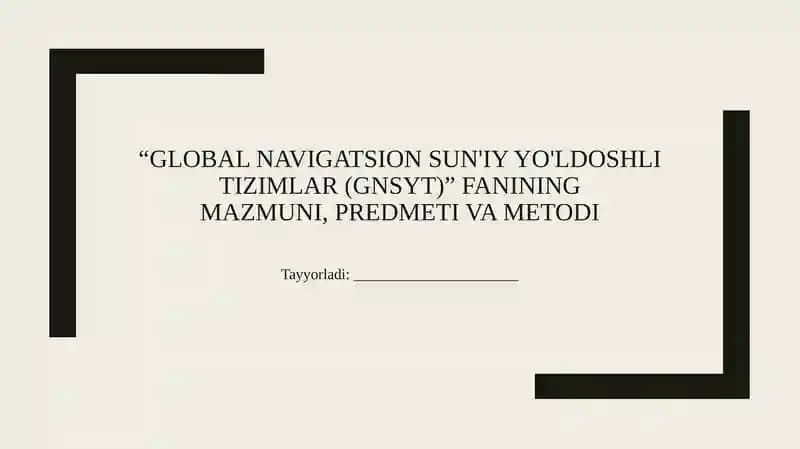 Global navigatsion sun'iy yo‘ldoshli tizimlar (GNSYT)