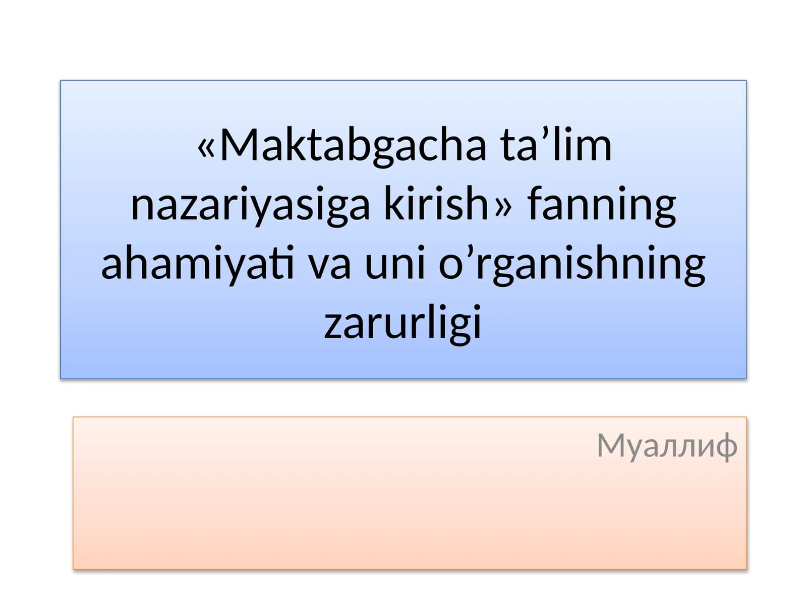 Maktabgacha ta'lim nazariyasiga kirish