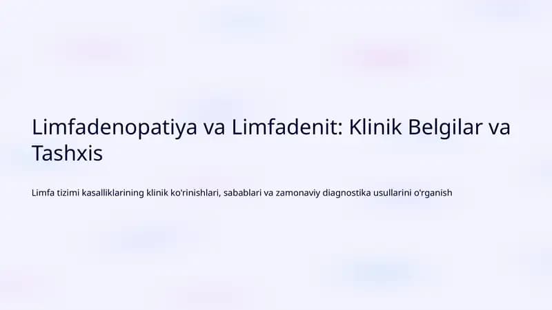 Limfadenopatiya va Limfadenit: Klinik Belgilar va Tashxis