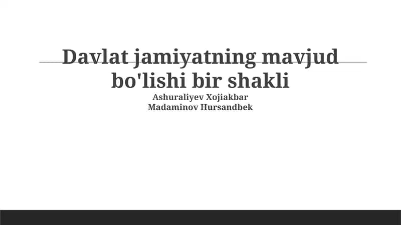 Davlat jamiyatning mavjud bo'lishi bir shakli