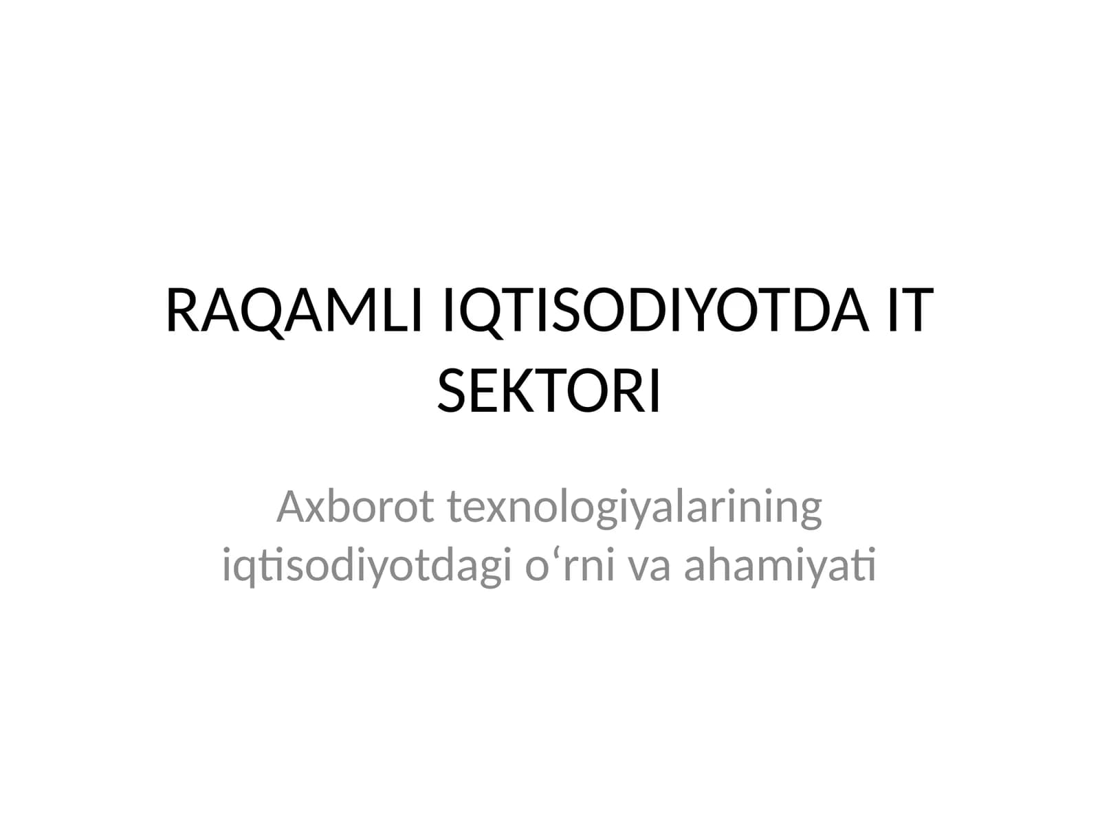 RAQAMLI IQTISODIYOTDA IT SEKTORI