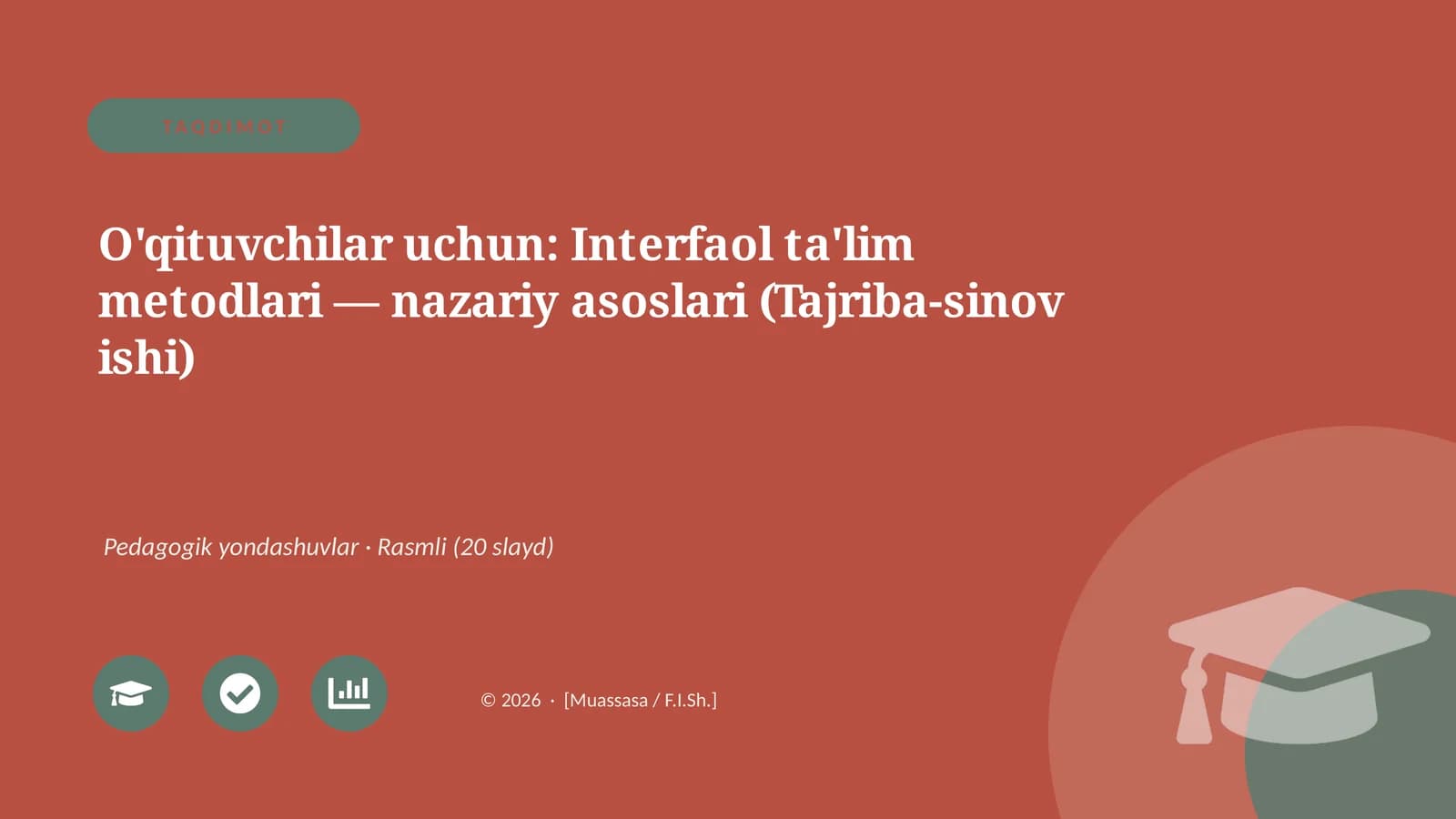 Interfaol ta'lim metodlari — nazariy asoslari (Tajriba-sinov ishi)