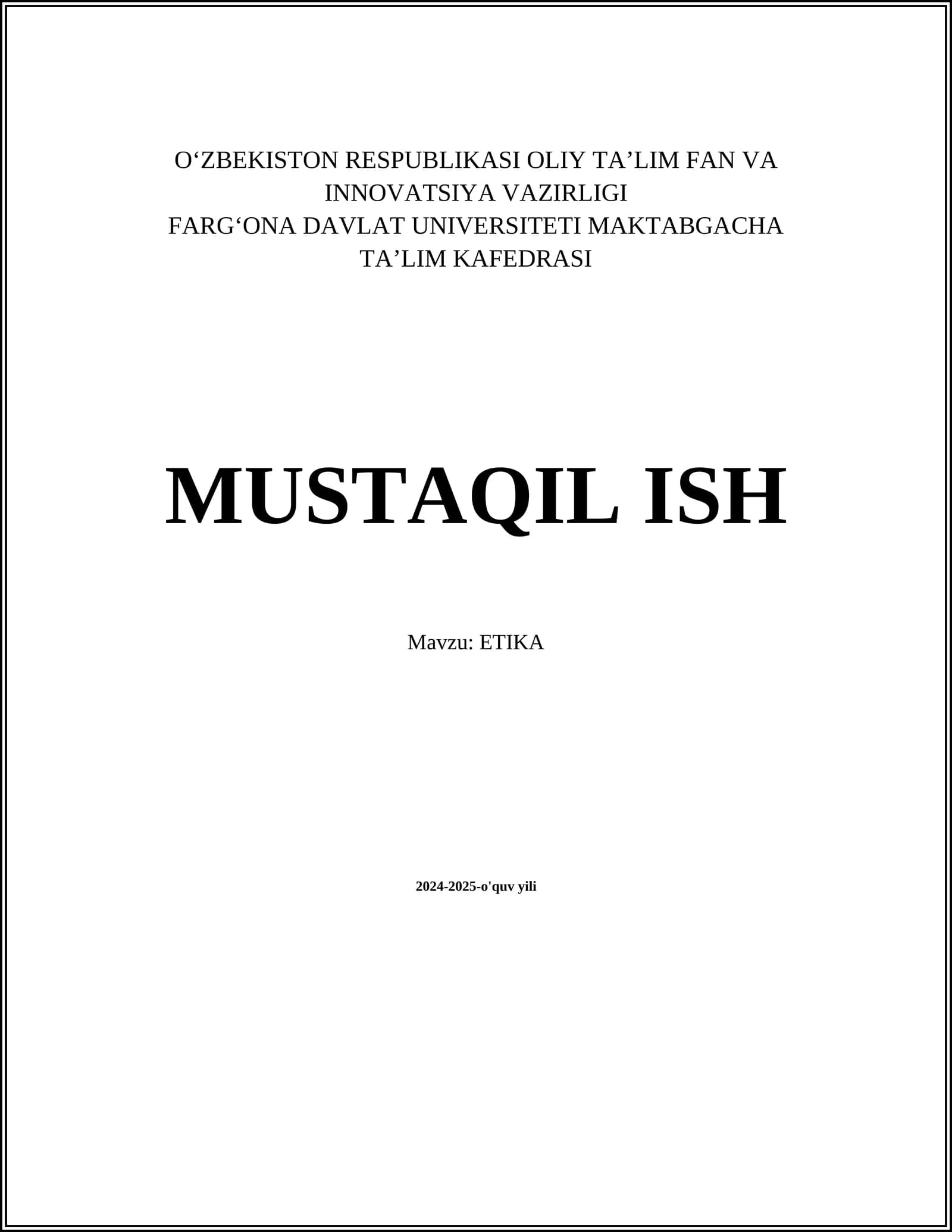 MUSTAQIL ISH Mavzu: ETIKA