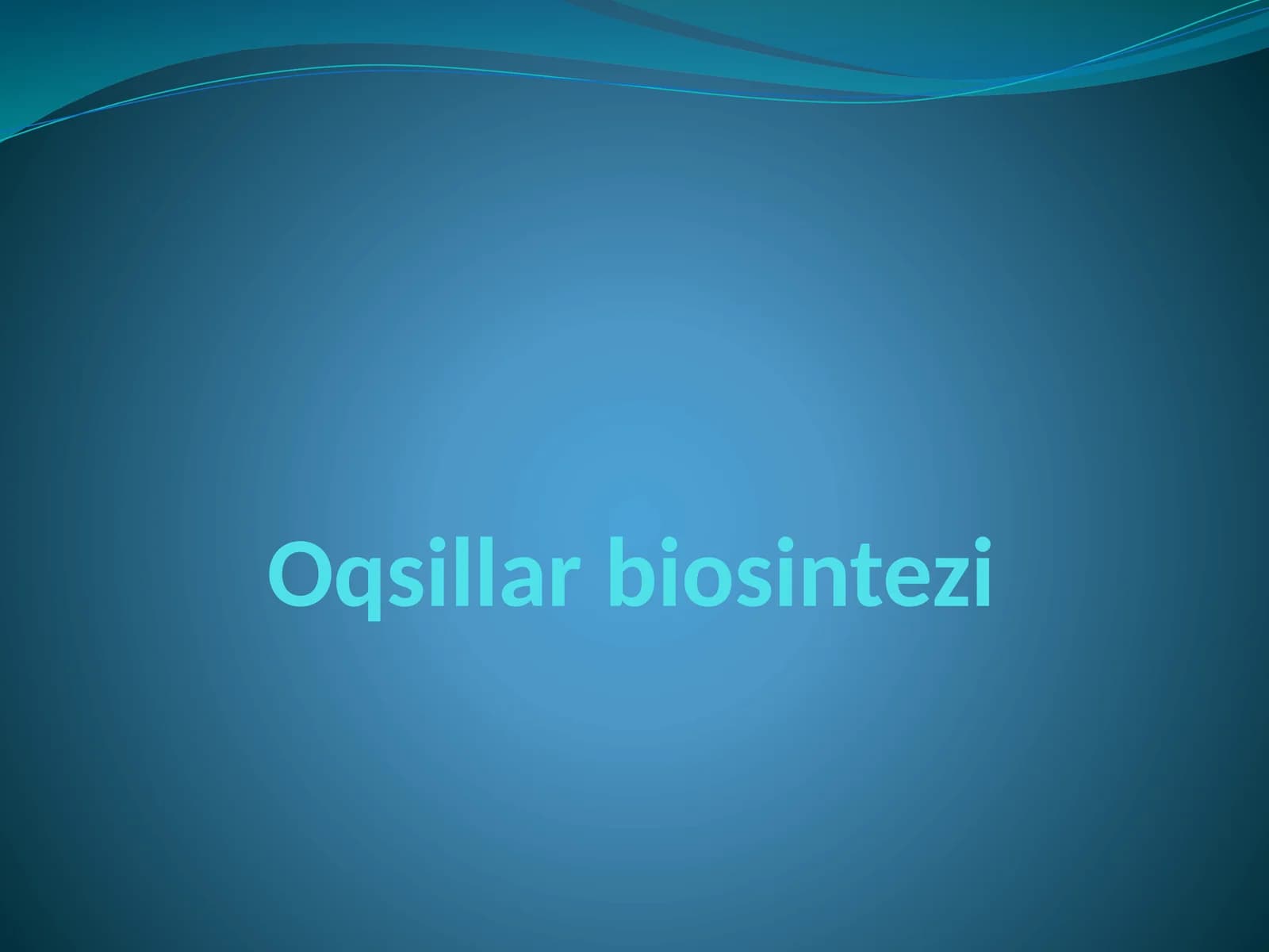 Oqsillar biosintezi