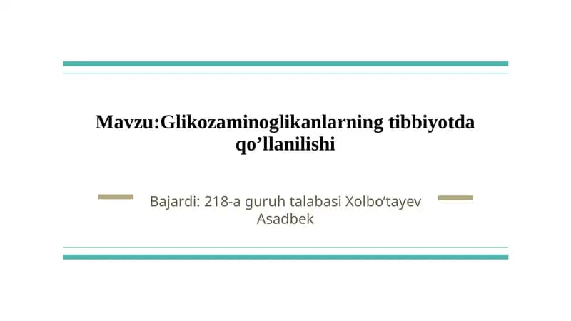 Glikozaminoglikanlarning tibbiyotda qo’llanilishi