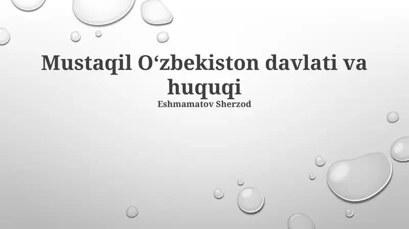 Mustaqil O‘zbekiston davlati va huquqi