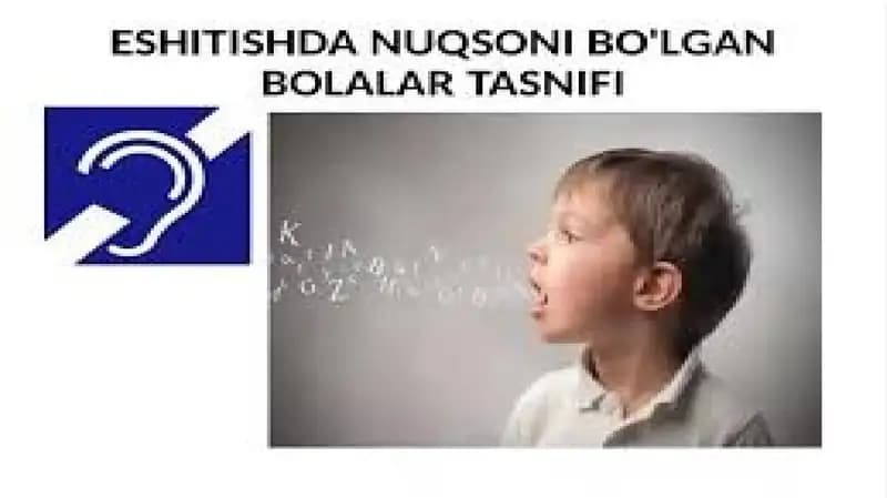 Eshitishida nuqsoni bo‘lgan bolalar tasnifi