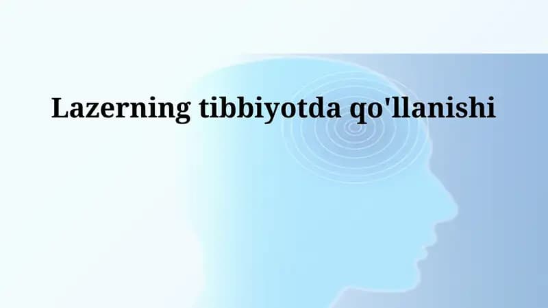 Lazerning tibbiyotda qo'llanishi