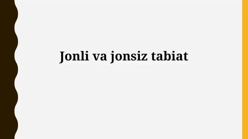 Tirik va jonsiz tabiatning ta'rifi va xususiyatlari