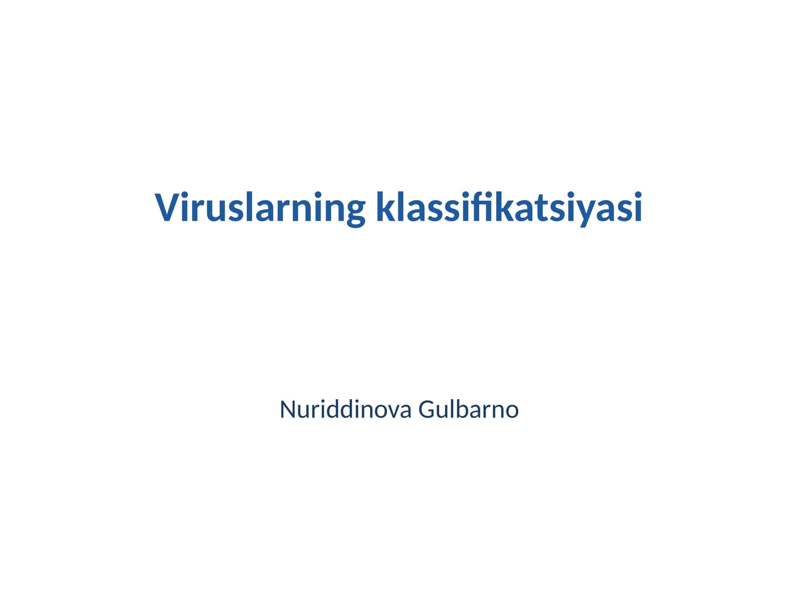 Viruslarning klassifikatsiyasi