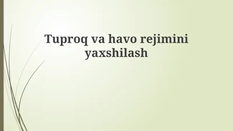 Tuproq va havo rejiminiyaxshilash