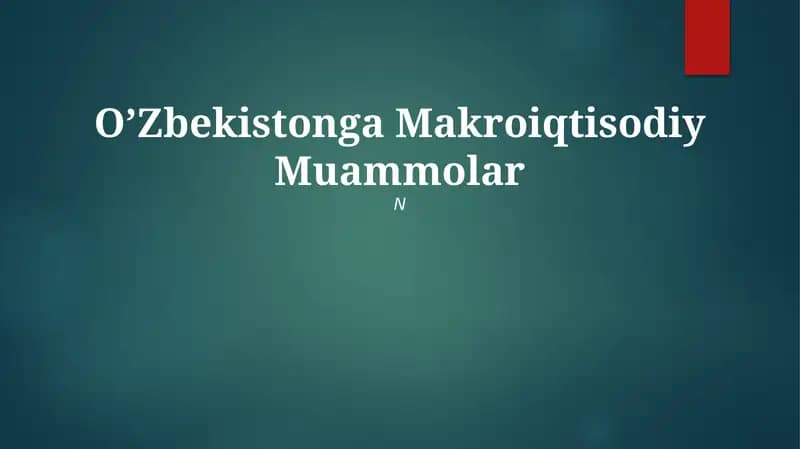 O’Zbekistonga Makroiqtisodiy Muammolar
