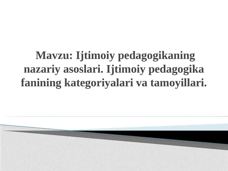 Ijtimoiy pedagogikaning nazariy asoslari