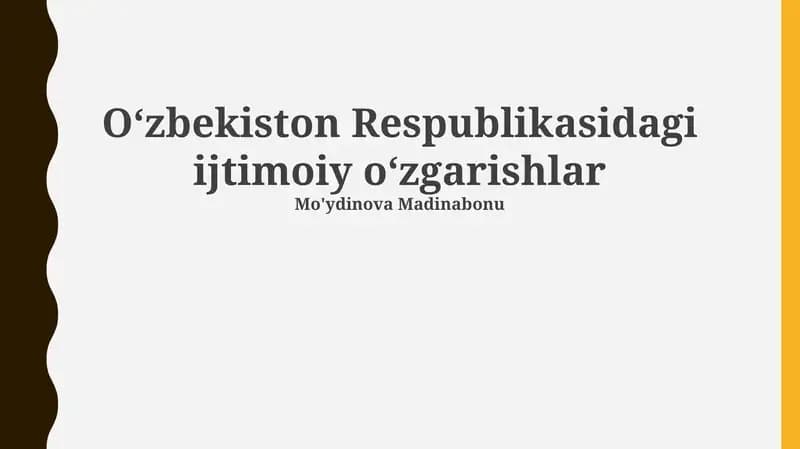 Oʻzbekiston Respublikasidagi ijtimoiy oʻzgarishlar