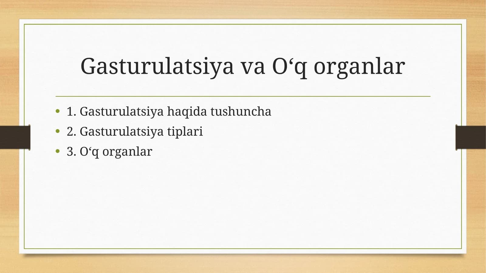 Gasturulatsiya va O‘q organlar