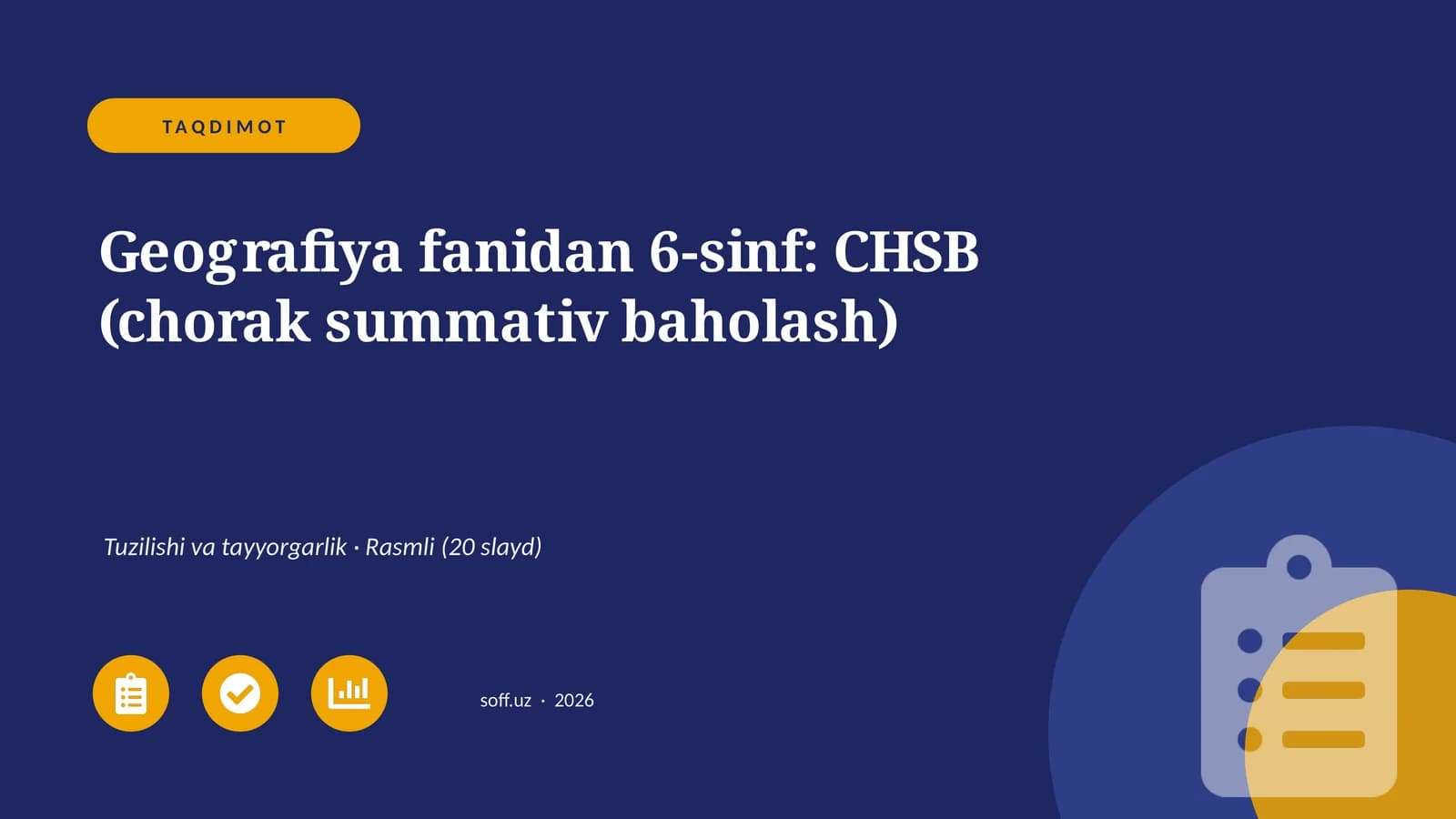 Geografiya fanidan 6-sinf: CHSB (chorak summativ baholash)