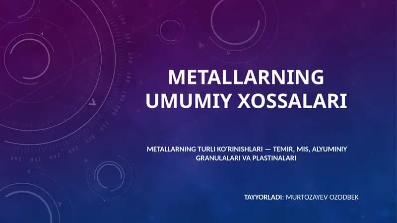 Metallarning umumiy xossalari