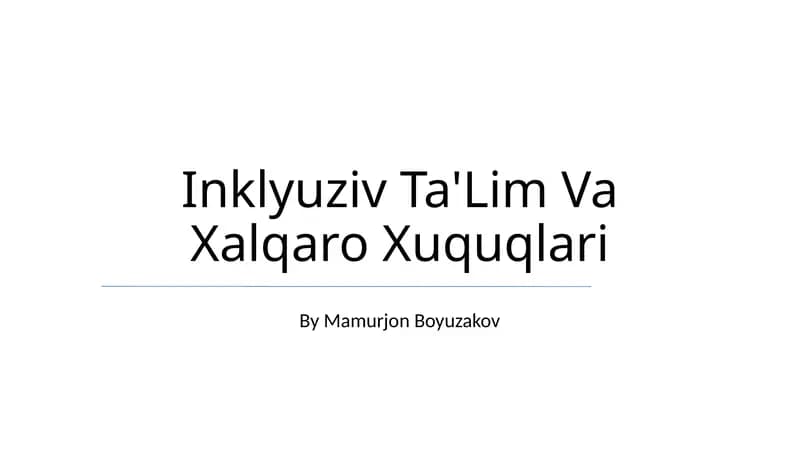 Inklyuziv Ta'lim Va Xalqaro Xuquqlari
