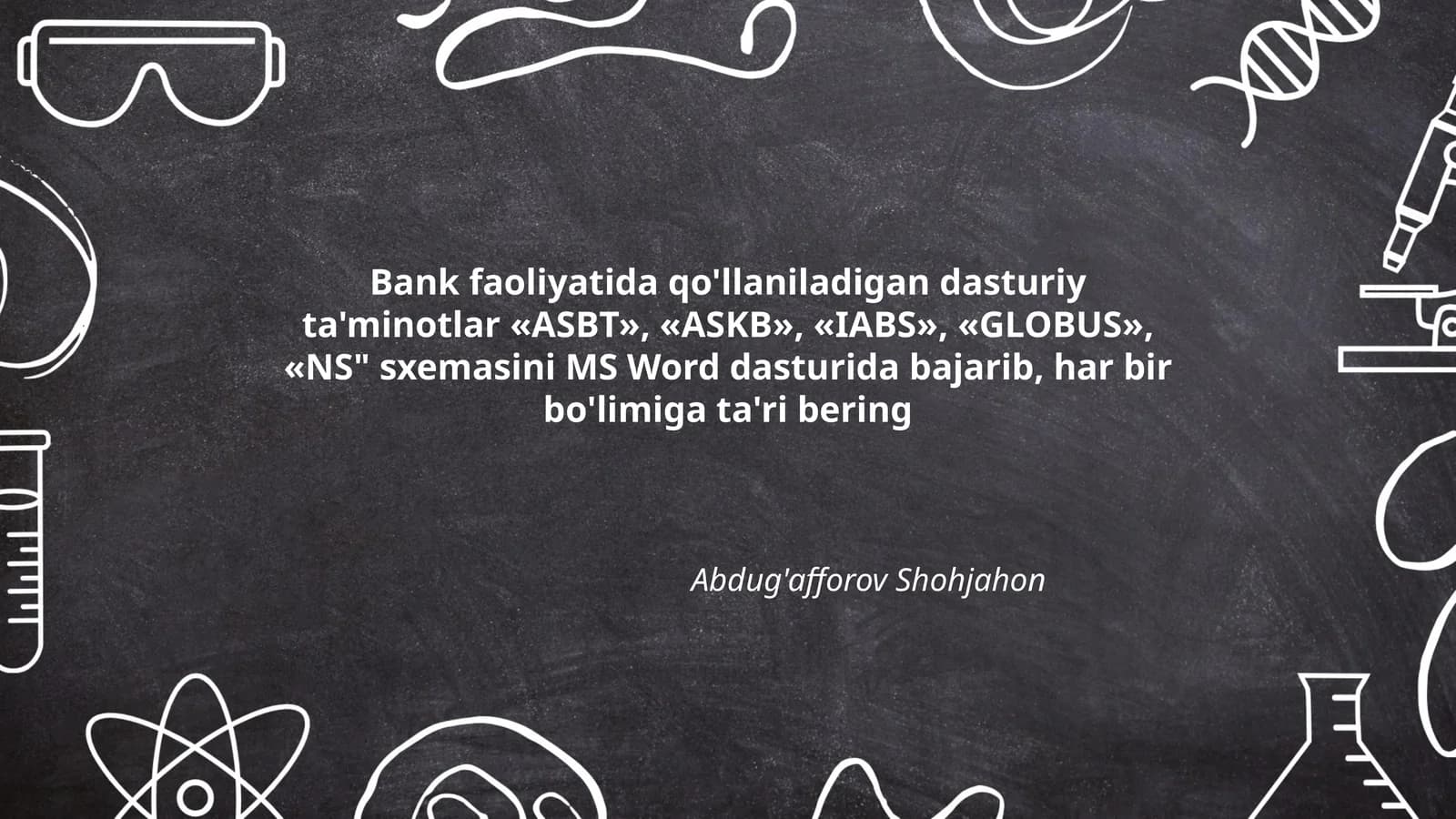 Bank faoliyatida qo'llaniladigan dasturiy ta'minotlar