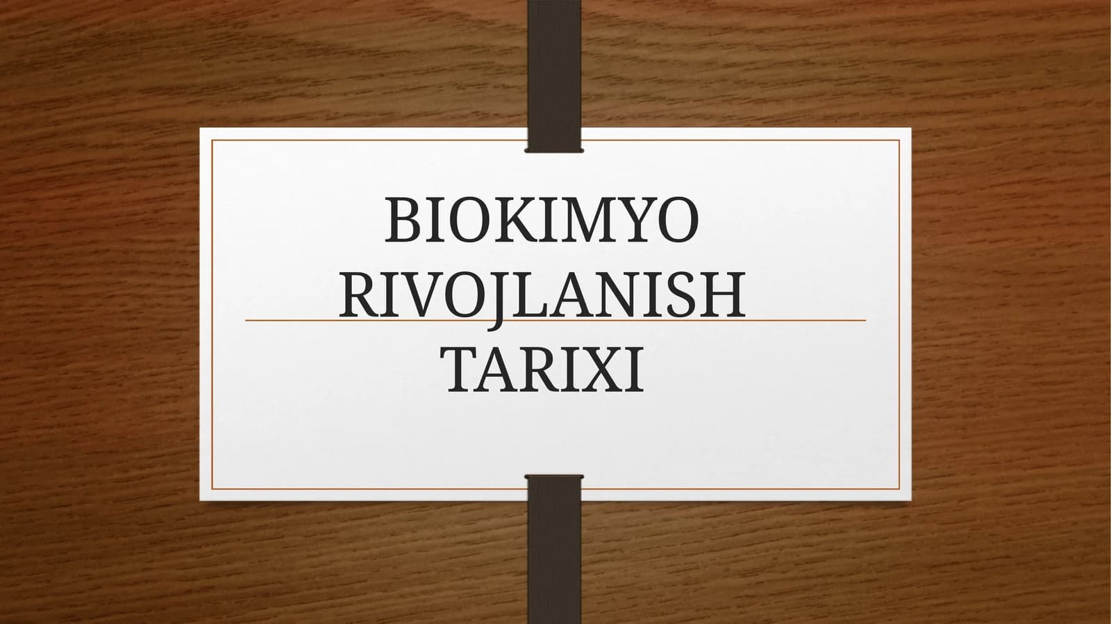 BIOKIMYO RIVOJLANISH TARIXI