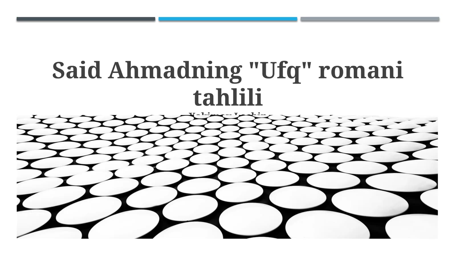 Said Ahmadning "Ufq" romani tahlili