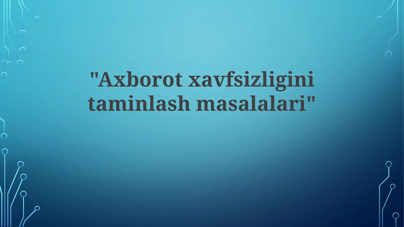 Axborot xavfsizligining mohiyati va ahamiyati